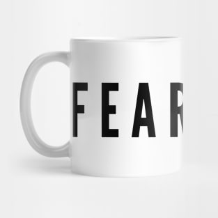 FEARLESS Mug